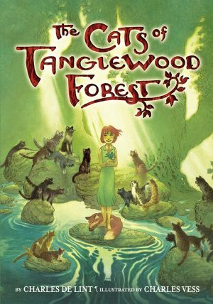 [Newford 18] • Cats of Tanglewood Forest (9780316215527)